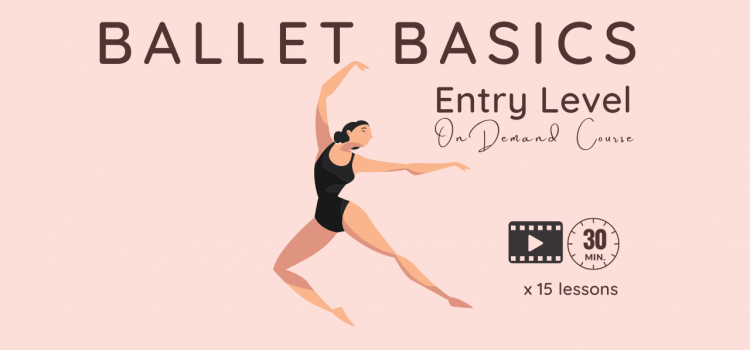 Ballet Basic On Demand Course Ballet Basic On Demand Course
